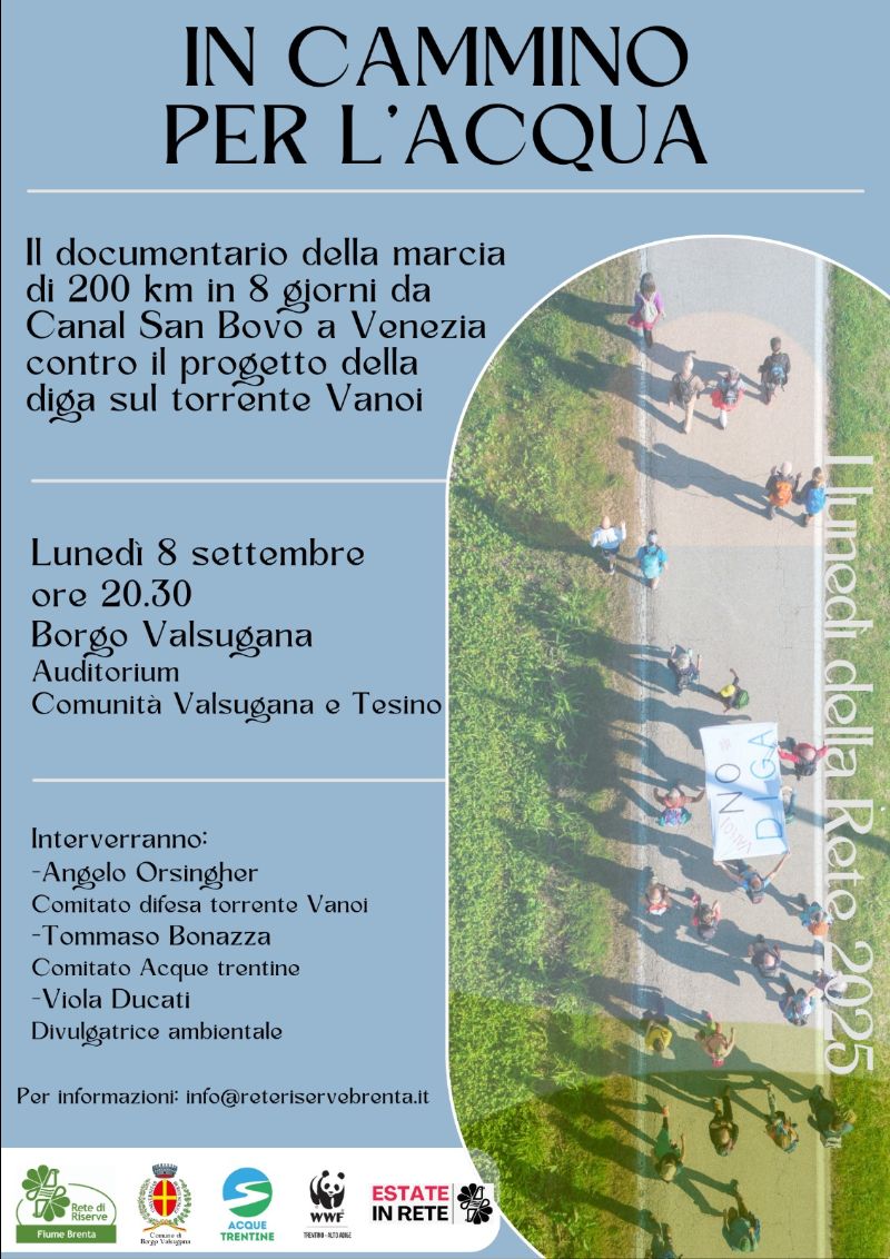 Locandina: I lunedì della Rete: la marcia contro la diga del Vanoi, documentario e dibattito